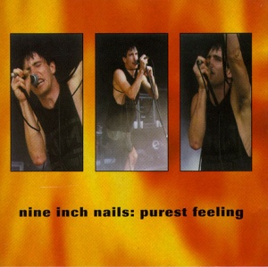 Nine Inch Nails - Purest Feeling (album) Nine Inch Nails - Purest Feeling (album)